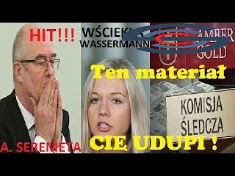 HIT! Amber Gold 08.12.16 czy ten dokument załatwi na dobre Seremete? Wasserman wam powi