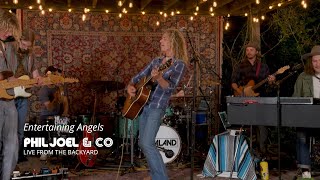 &quot;Entertaining Angels&quot; - Live music video from &quot;Phil Joel &amp; Co: in Concert LIVE from the Backyard&quot;