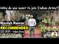 Why Do You Want To Join Indian Army Manish Recommended CDS Entry Indian Army