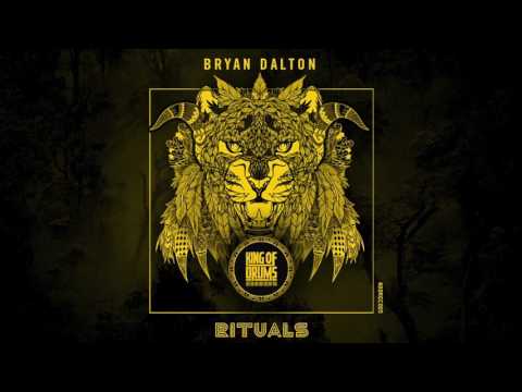 Bryan Dalton - Rituals (OUT NOW!)