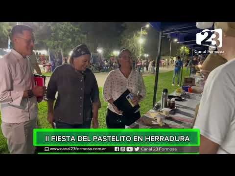 🔴 II Fiesta del Pastelito en Herradura - Formosa
