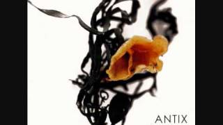 Antix - Quiet Is The New Loud