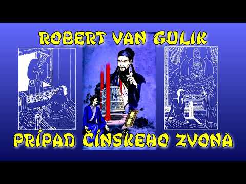 10 - PRÍPAD ČÍNSKEHO ZVONA - Robert van Gulik