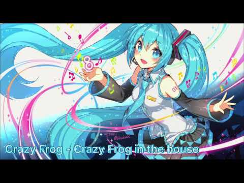 Crazy Frog - Crazy Frog in the house ( Nightcore & No lyrics )