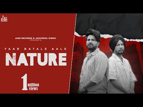 Nature (Official Video) Yaar Batale Aale | Love Chananke | Captain | Sukh D | Punjabi Songs 2023