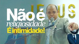Deus Está Te Chamando Para Mais Perto! | Pb. Henrique Agnis
