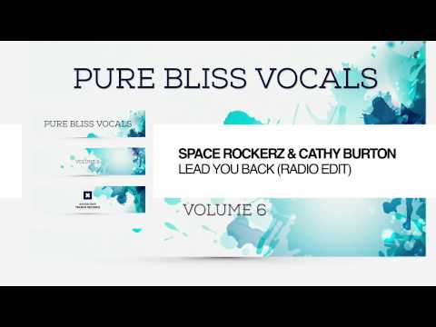 Space RockerZ & Cathy Burton - Lead You Back [Pure Bliss Vocals - Volume 6]