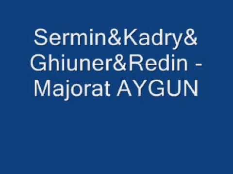 02. Majorat AYGUN - Sermin&Kadry&Ghiuner&Redin - Ochii mei si-a mea dorinta
