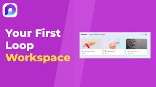 Microsoft Loop: Create Your First Workspace