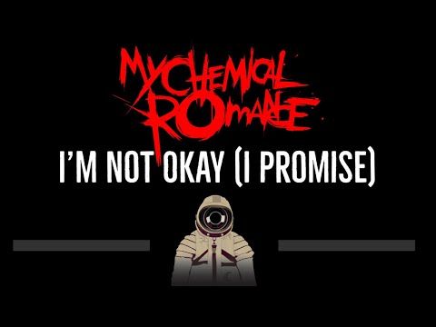 My Chemical Romance • I'm Not Okay I Promise (CC) 🎤 [Karaoke] [Instrumental]