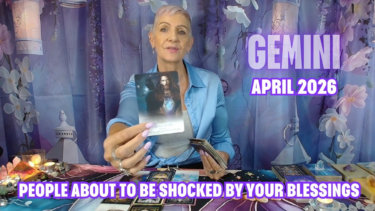 GEMINI APRIL 2026 Someone Deceptive is About to Be Shocked that You Get the Blessings