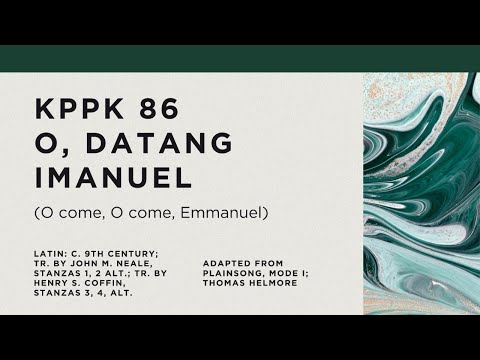 KPPK 86 - O, DATANG IMANUEL (O come, O come, Emmanuel)