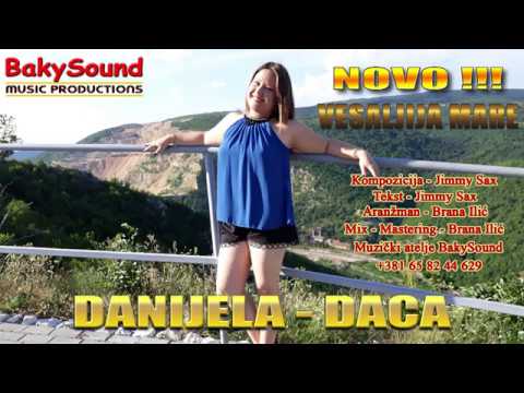 Danijela Daca - Vesaljija Mare /// NOVO 2018