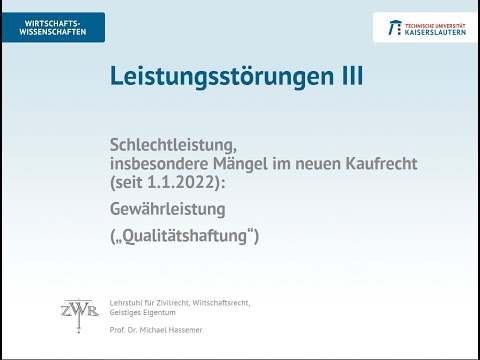Zivilrecht 20: neues Gewährleistungsrecht 2022, Kaufrecht: Schlechtleistung