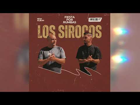 LOS SIROCOS - FIESTA POR RUMBAS 
