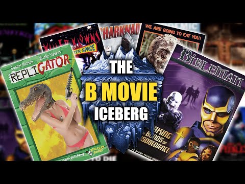 The B-MOVIE Iceberg Explained (125+ ENTRIES!)