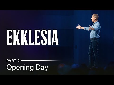 Ekklesia, Part 2: Opening Day // Andy Stanley