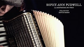 Sophy-Ann Pudwell  - La danseuse du port (Clip Officiel)