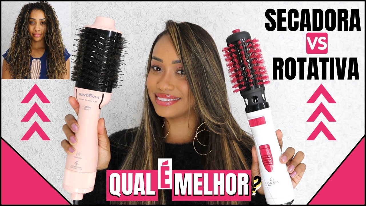 ESCOVA SECADORA OU ROTATIVA? QUAL É MELHOR? BRITÂNIA OU GAMA? [Comparativo] - @SarahGontijo