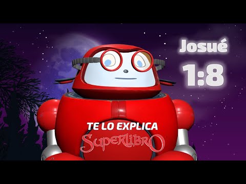 Superlibro| Te lo Explica Superlibro| Josué 1:8