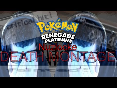 DEATH MONTAGE - Pokemon Renegade Platinum Nuzlocke