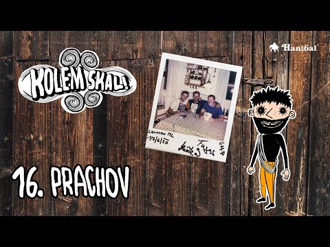 Kolem Skal! - 16. PRACHOV | Hanibal.cz