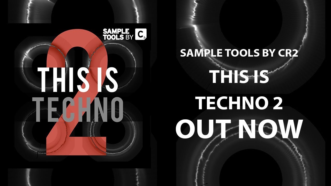 This Is Techno 2 - Sample Tools by Cr2 (Sample Pack)