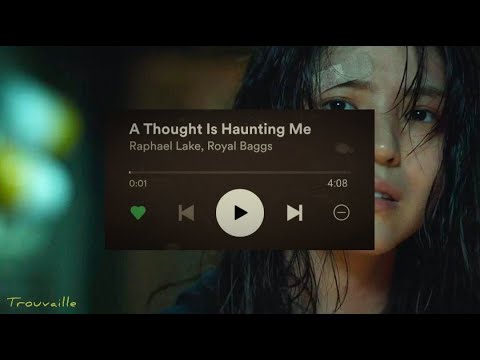 Raphael Lake, Royal Baggs - A Thought Is Haunting Me (Lyrics)