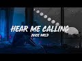 Juice WRLD Hear Me Calling Lyrics