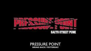 Pressure Point - Bring Back Yesterday