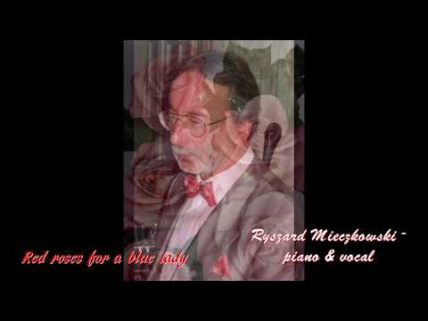 Red roses for a blue lady