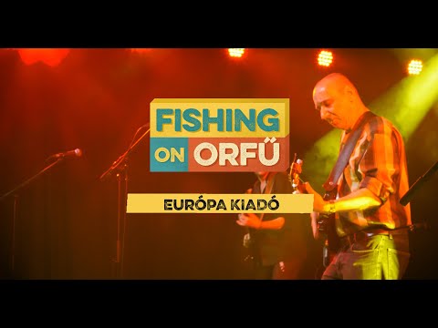 Fishing on Orfű 2019 teljes koncert