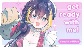 【GET READY WITH ME】to go to the dentist...?! 🦷【NIJISANJI EN | Petra Gurin】