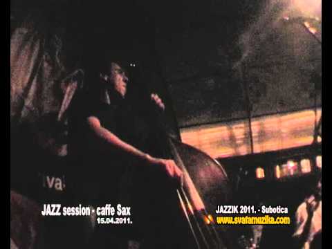 Jazzik 2011 - Jazz session - caffe Sax