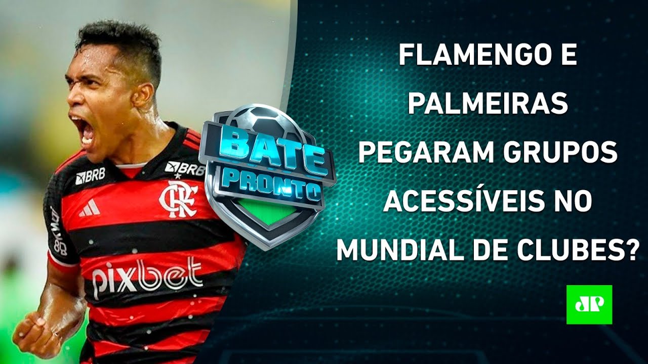 Flamengo e Palmeiras SE DERAM BEM no SORTEIO do Mundial?; Botafogo JÁ É CAMPEÃO do BR? | BATE-PRONTO