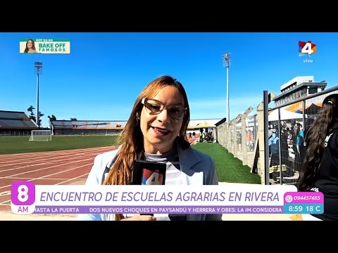 8AM - Encuentro de Escuelas Agrarias en Rivera