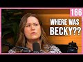 Becky's Back | You Can Sit With Us Ep. 166