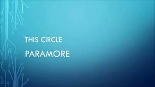 Paramore | This Circle (Lyrics)