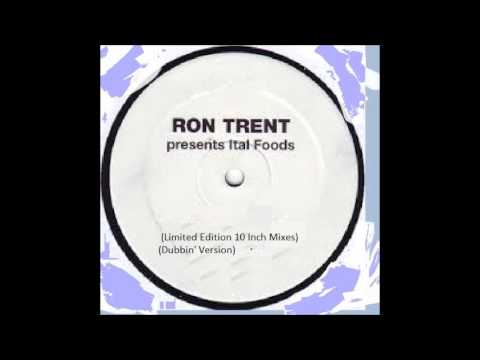 Ron Trent pres. Ital Foods - Space is the Place (Dubbin' Version)