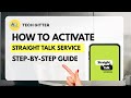 How To Activate Straight Talk Service In Minutes Easy Step By Step Guide