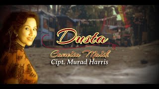 Download lagu DUSTA-CAMELIA MALIK (Cipt. Murad Harris) mp3