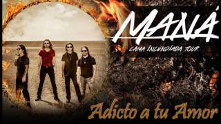 Maná - Adicto a tu amor (Audio Flac en link)