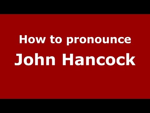 How to pronounce John Hancock (American English/US)  - PronounceNames.com