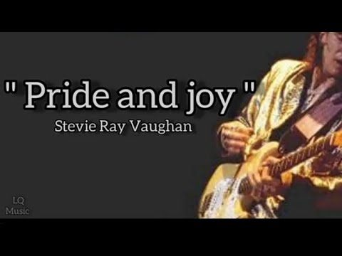 Pride and Joy Lyrics
