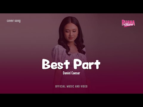 DANIEL CAESAR - BEST PART ( COVER ) RHANA HAURA