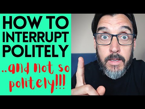 HOW TO INTERRUPT POLITELY IN ENGLISH - TIPS FOR THE SPEAKING TEST || FCE  CAE  CPE EXAMS