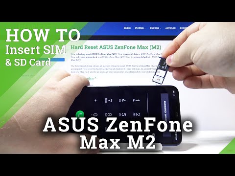Asus ZenFone Max M2 Insert Micro SD & Nano SIM Cards