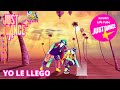 Yo Le Llego; J Balvin, Bad Bunny | MEGASTAR, 2/2 GOLD, P1, 13K | Just Dance+