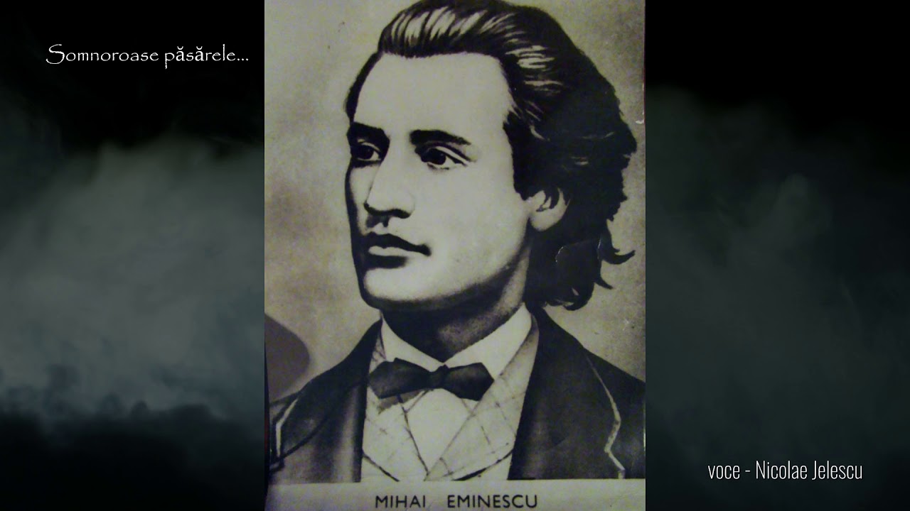 Somnoroase p?s?rele... - Mihai Eminescu