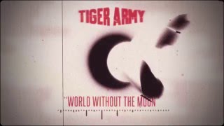 Tiger Army - World Without The Moon